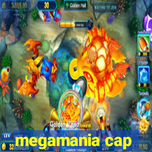 megamania cap